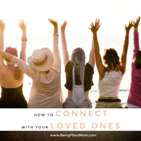 Connect with your loved ones this .